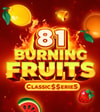 Burning Fruits 81:Classic$$erieS