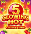 Glowing Hot 5:Classic$$erieS